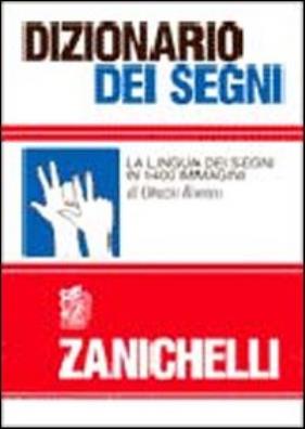 Dizionario dei segni la lingua dei segni in 1400 immagini