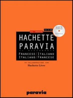 Hachette paravia dizionario di francese bilingue + cdrom