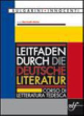 Leitfaden durch die deutsche literatur