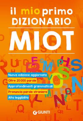 Mio primo dizionario miot n.e. brossura