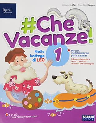 Che vacanze  + i sogni di mela + fascicolo 1